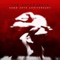 The Superjesus - Sumo (20th Anniversary)