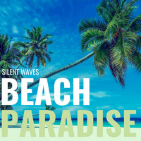 Silent Waves - Beach Paradise