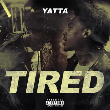 Yatta - Tired (Explicit)