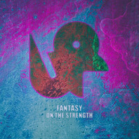 Fantasy - On the Strength