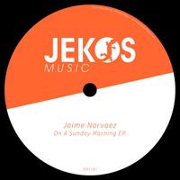 Jaime Narvaez - On A Sunday Morning EP