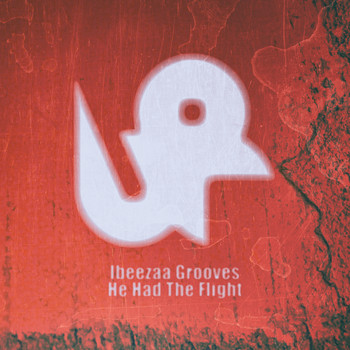 Ibeezaa Grooves - He Had the Flight (Black Jag Mix)