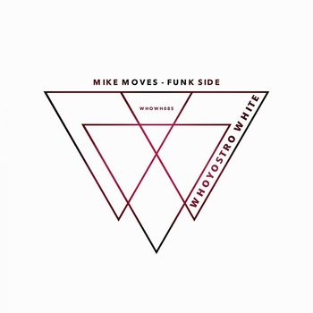 Mike Moves - Funk Side