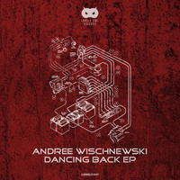 Andree Wischnewski - Dancing Back EP