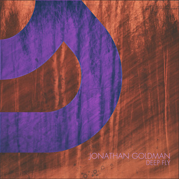 Jonathan Goldman - Deep Fly