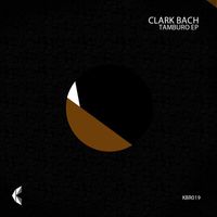Clark Bach - Tamburo EP