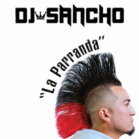 Dj Sancho - La Parranda
