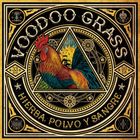 Voodoo Grass - Hierba, Polvo y Sangre