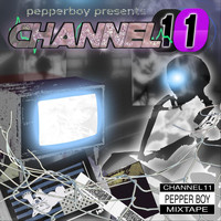 Pepperboy - Channel 11 (Explicit)