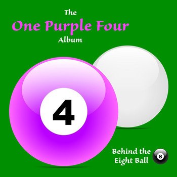 Behind the Eight Ball - One Purple Four