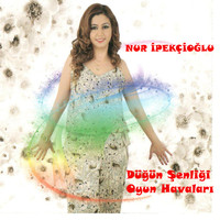 Nur İpekçioğlu - Düğün Şenliği Oyun Havaları