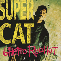Super Cat - Ghetto Red Hot
