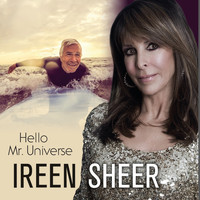 Ireen Sheer - Hello Mr. Universe