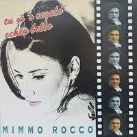 Mimmo Rocco - Tu si' 'o regalo cchiu' bello