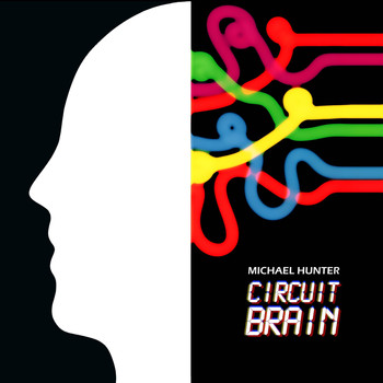 Michael Hunter - Circuit Brain