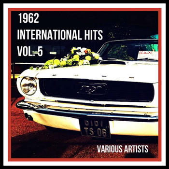 Various Artists - 1962 International Hits, Vol. 5