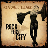 Kendall Beard - Rock This City