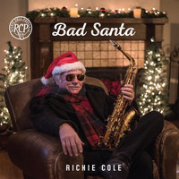 Richie Cole - Bad Santa (Explicit)