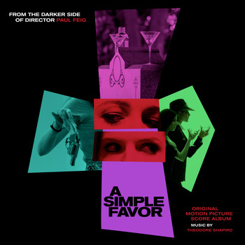 Theodore Shapiro - A Simple Favor (Original Motion Picture Score)