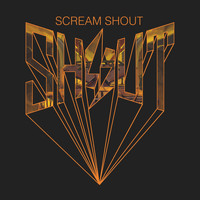 Shout - Scream Shout