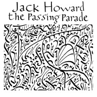 Jack Howard - The Passing Parade