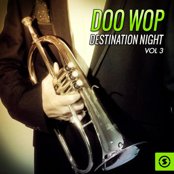 Various Artists - Doo Wop Destination Night, Vol. 3
