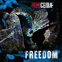 Red Ceiba - Freedom.