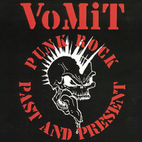 Vomit - Punk Rock Past and Present