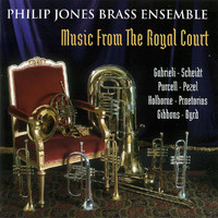 Philip Jones Brass Ensemble - Music From The Royal Court