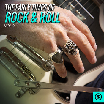 Various Artists - The Early Times of Rock & Roll, Vol. 2