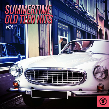 Various Artists - Summertime Old Teen Hits, Vol. 1