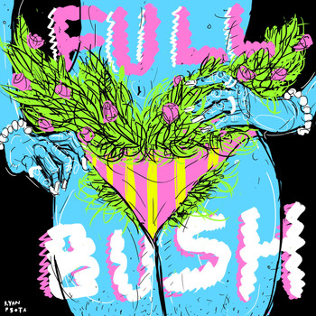 Full Bush - Full Bush (Explicit)