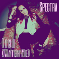 Spectra - Limo (Watch Me) (Explicit)