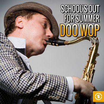 Various Artists - School's out for Summer: Doo Wop, Vol. 1