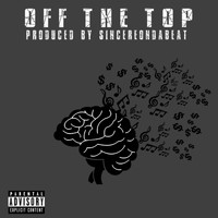 Change - Off the Top (Explicit)