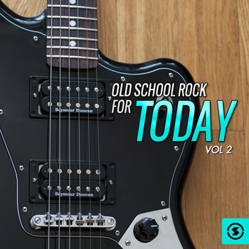 Various Artists - Old School Rock for Today, Vol. 2