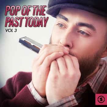 Various Artists - Pop of the Past Today, Vol. 3