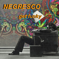 Negresco - Get Funky