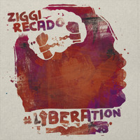 ZIGGI RECADO - #Liberation