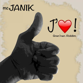 MC Janik - J'aime ! (Gren'nen riddim)