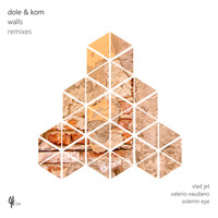Dole & KOM - Walls (Remixes)