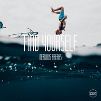 Nervous Freaks - Find Yourself (Explicit)