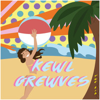 The Kid - Kewl Grewves