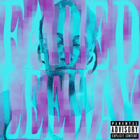 Leeway - Faded (Explicit)