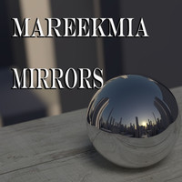 MAREEKMIA - Mirrors