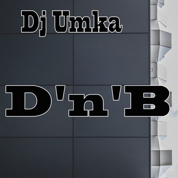 DJ Umka - D'n'b