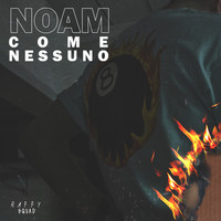 Noam - Come nessuno (Explicit)