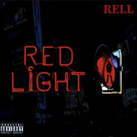 Rell - Red Light (Explicit)