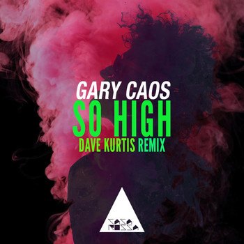 Gary Caos - So High (Dave Kurtis Remix)