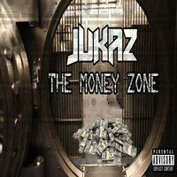 Jukaz - The Money Zone (Explicit)